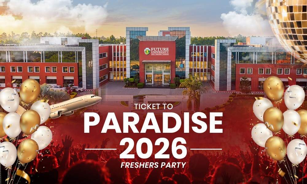 Ticket to Paradise 2026 at Future University Bareilly Set the Vibe for the Whole Year